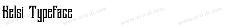 Kelsi Typeface字体转换